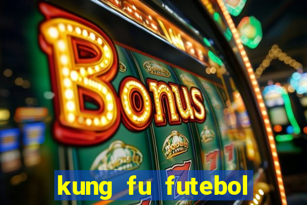 kung fu futebol clube download utorrent